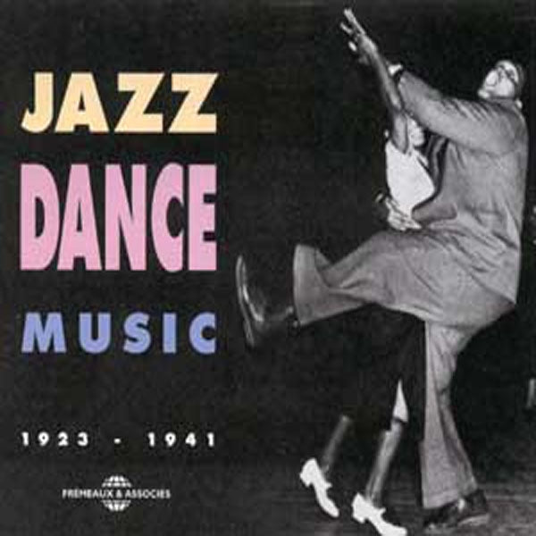 Various Artists - Jazz Dance Music : 1923-1941 - Jazz - DCD