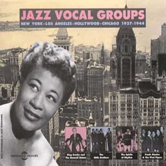 Jazz Vocal Groups - Jazz Vocal Groups : N.Y.-L.A.-Hollywood-Chicago - Jazz - DCD