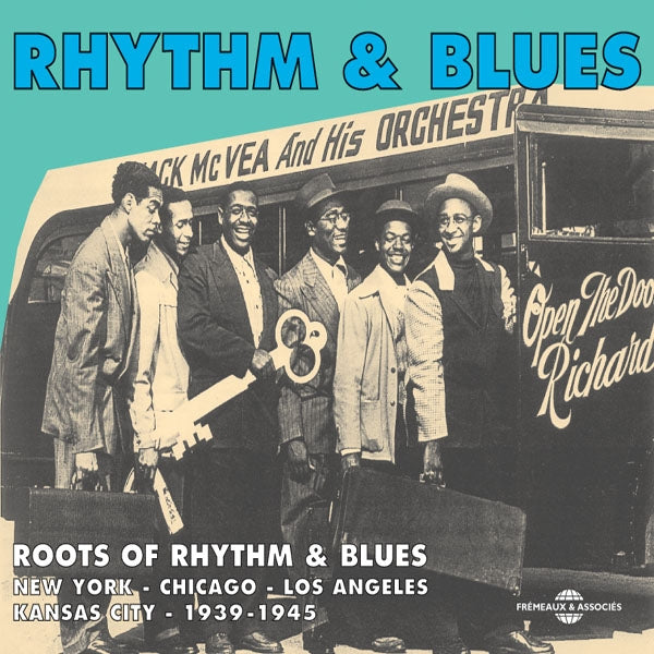Roots Of Rhythm & Blues - Roots Of Rhythm & Blues : 1939-1945 - Rock/Pop - DCD