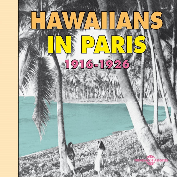 Hawaiians In Paris - Hawaiians In Paris Anthologie 1916-1926 - Rock/Pop - CD