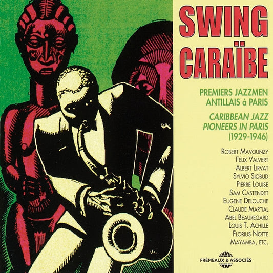 Swing Caraibe - Caribbean Jazz Pioneers In Paris 1929 - 1946 - Rock/Pop - DCD