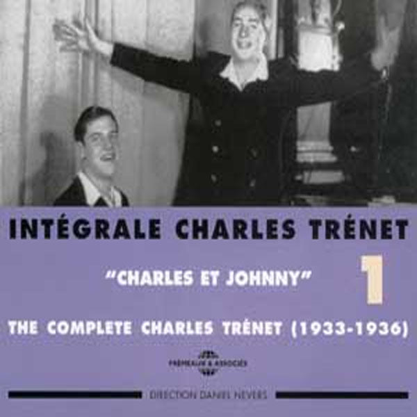 Charles Trenet - Integrale Vol. 1 "Charles Et Johnny"1933-1936 - Rock/Pop - DCD