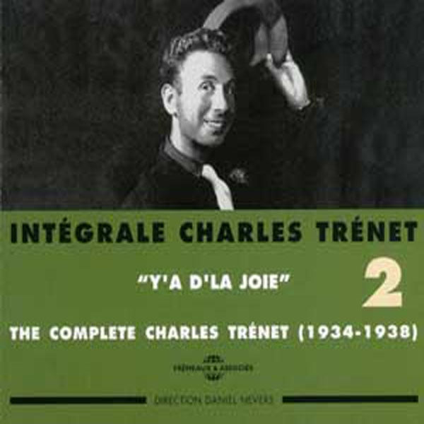 Charles Trenet - Integrale Vol. 2 "Y A D La Joie" 1934-1938 - Rock/Pop - DCD