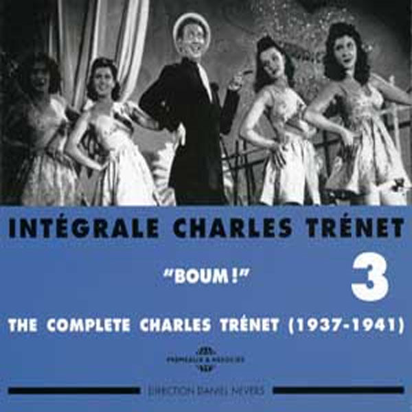 Charles Trenet - Integrale Vol. 3 "Boum" 1937-1941 - Rock/Pop - DCD