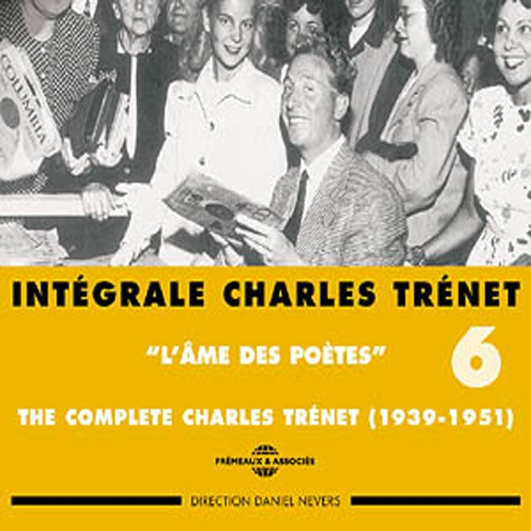 Charles Trenet - Integrale Vol. 6 "L'Ame Des Poetes" 1939-1951 - Rock/Pop - DCD