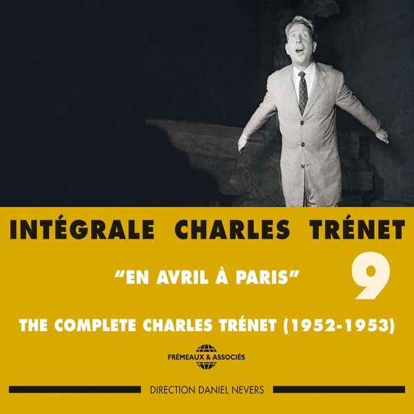 Charles Trenet - Integrale Vol. 9 "En Avril A Paris" (1952-1953) - Rock/Pop - DCD