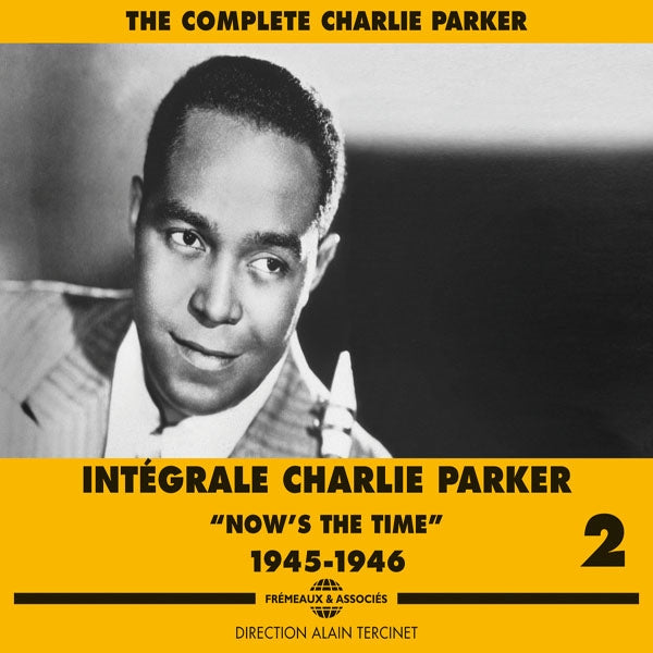 Charlie Parker - Integrale Vol. 2 NowS The Time (1945-1946) - Jazz - 3CD