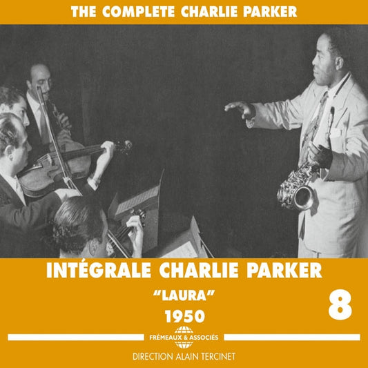 Charlie Parker - Integrale Vol. 8 Laura 1950 - Jazz - 3CD