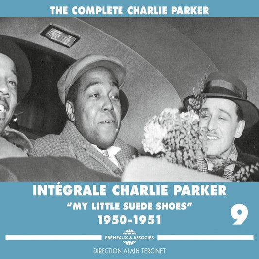 Charlie Parker - Integrale Vol. 9 My Little Suede Shoes 1950-1951 - Jazz - 3CD