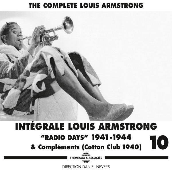 Louis Armstrong - Integrale Louis Armstrong Vol. 10 Radio Days 1941-1944& Compléments (Cotton Club 1940) - Rock/Pop - 3CD