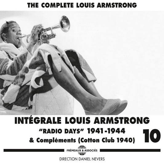 Louis Armstrong - Integrale Louis Armstrong Vol. 10 Radio Days 1941-1944& Compléments (Cotton Club 1940) - Rock/Pop - 3CD