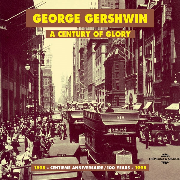 George Gershwin - A Century Of Glory : 1898 - 1998 - Rock/Pop - DCD