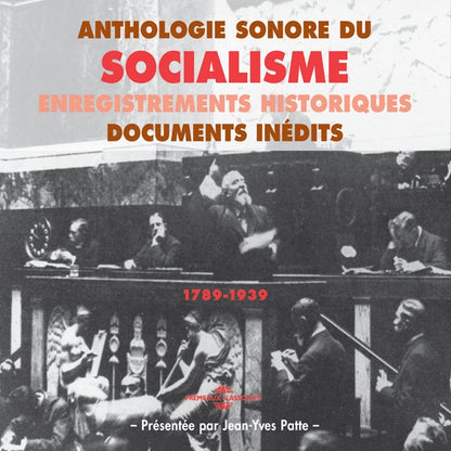 Socialisme : Discours Historiques & Documents Sonores - Anthologie Sonore Du Socialisme 1789-1939 - Rock/Pop - 4 CD Music Box Set