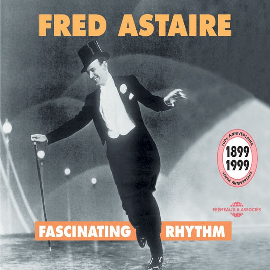 Fred Astaire - Fascinating Rhythm - 100Ème Anniversaire - Rock/Pop - DCD