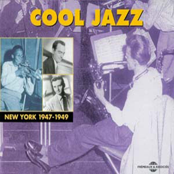 Cool Jazz - Anthologie 1945 - 1949 - Jazz - DCD