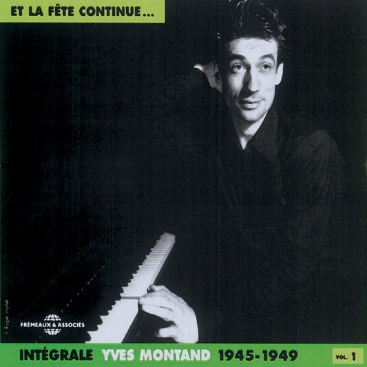Yves Montand - Integrale 1945 - 1949 "Et La Fete Continue" - Rock/Pop - DCD