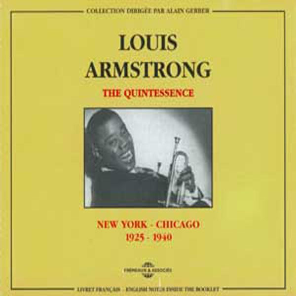 Louis Armstrong - The Quintessence : New York-Chicago 1925-1940 - Rock/Pop - DCD