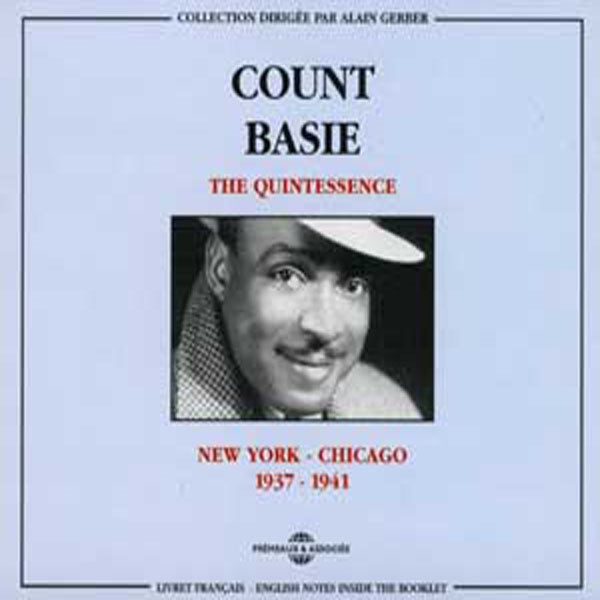 Count Basie - The Quintessence : New York-Chicago 1937-1941 - Rock/Pop - DCD