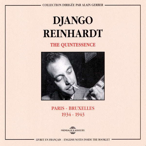Django Reinhardt - The Quintessence : Paris-Bruxelles 1934-1943 - Rock/Pop - DCD