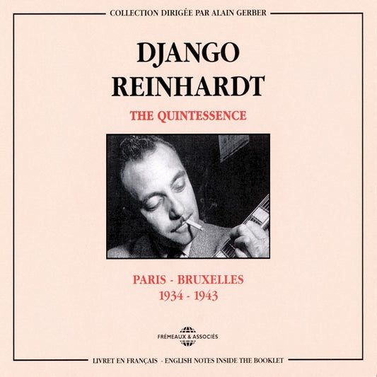 Django Reinhardt - The Quintessence : Paris-Bruxelles 1934-1943 - Rock/Pop - DCD
