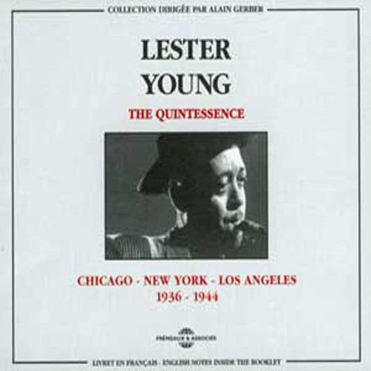 Lester Young - The Quintessence : Chicago-New York-Los Angeles 1936-1944 - Rock/Pop - DCD