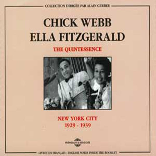 Chick Webb & Ella Fitzgerald - The Quintessence :New York 1929-1939 - Rock/Pop - DCD