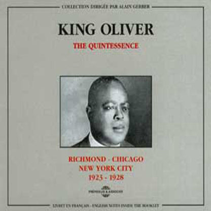 King Oliver - The Quintessence : Richmond-Chicago-N.Y 1923-1928 - Rock/Pop - DCD