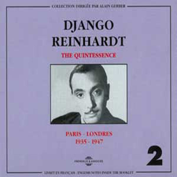 Django Reinhardt Vol. 2 - The Quintessence : Paris-Londres 1935-1947 - Rock/Pop - DCD