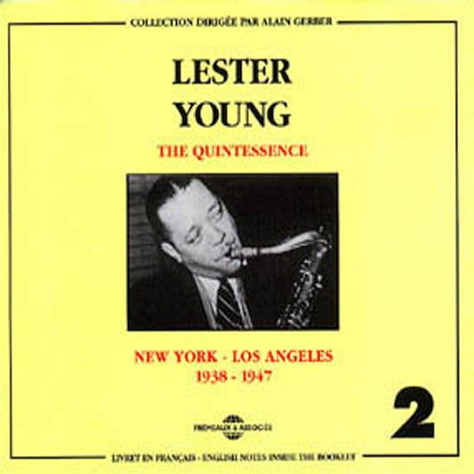Lester Young Vol. 2 - The Quintessence : New York-Los Angeles 1938-1947 - Rock/Pop - DCD
