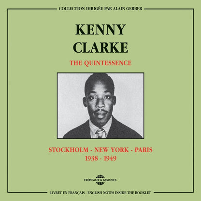 Kenny Clarke - The Quintessence : Stockholm-New York-Paris 1938-1949 - Jazz - DCD