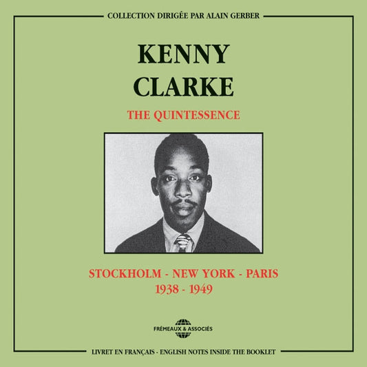 Kenny Clarke - The Quintessence : Stockholm-New York-Paris 1938-1949 - Jazz - DCD