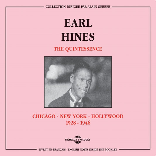 Earl Hines - The Quintessence : Chicago-N.Y.-Hollywood 1928-1946 - Jazz - DCD