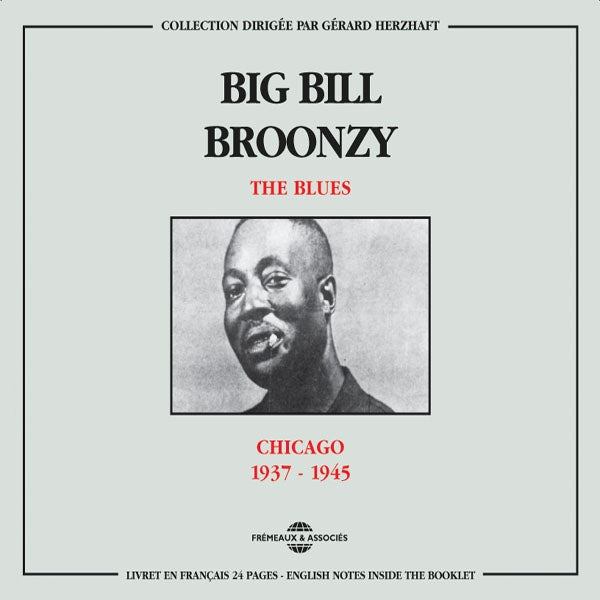 Big Bill Broonzy - The Blues : Chicago 1937-1945 - Rock/Pop - DCD