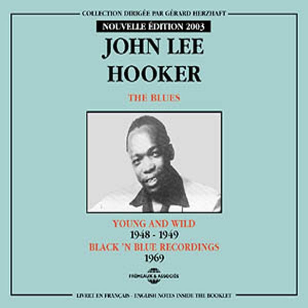 John Lee Hooker - The Blues : Young And Wild - Rock/Pop - DCD