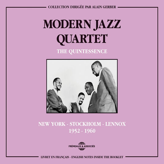 Modern Jazz Quartet - The Quintessence New-York - Stockholm - Lennox 1952 - 1960 - Jazz - DCD