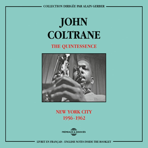 John Coltrane - The Quintessence (New York City 1956-1962) - Jazz - DCD