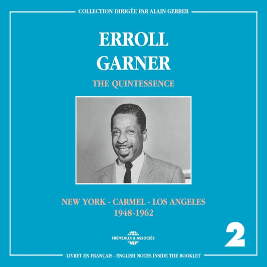 Erroll Garner - The Quintessence Vol 2, New York - Carmel - Los Angeles (1948-1962) - Jazz - DCD