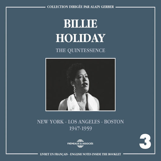 Billie Holiday - The Quintessence Vol 3 New York - Los Angeles - Boston 1947-1959 - Rock/Pop - DCD