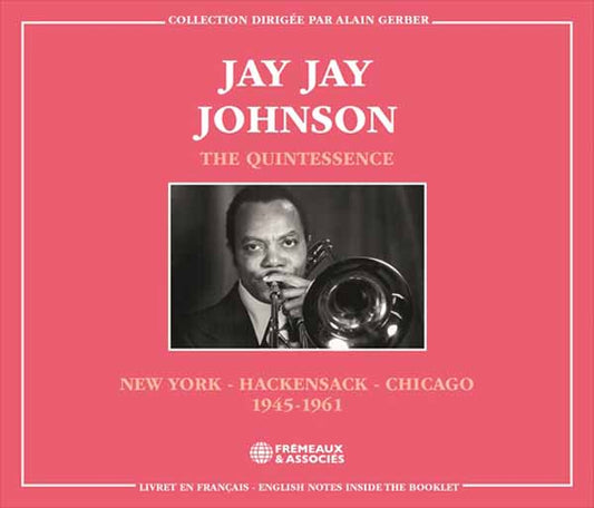 Jay Jay Johnson - The Quintessence, New York - Hackensack - Chicago 1945-1961 - Rock/Pop - DCD