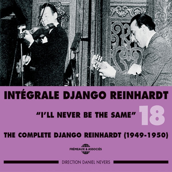Django Reinhardt - Django Reinhardt - Integrale Vol 18 I  Ll Never Be The Same - 1949 - 1950 - Rock/Pop - DCD