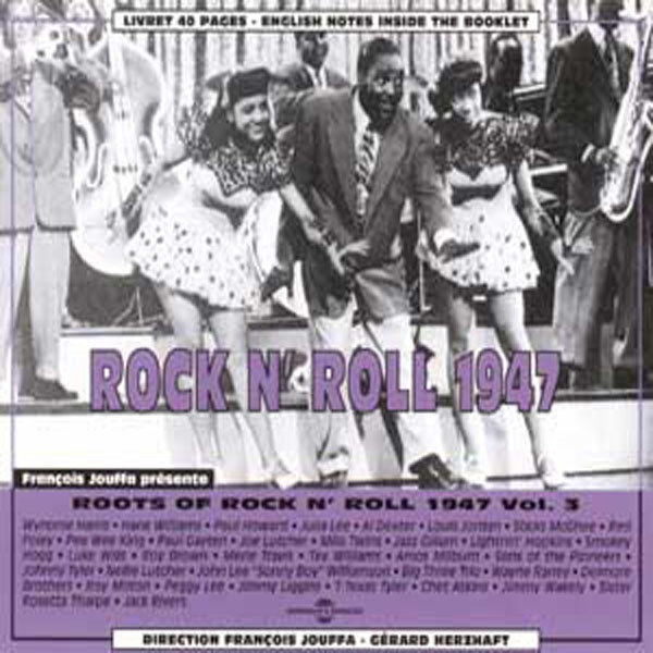 Roots Of Rock NRoll Vol 3 - 1947 - Rock/Pop - DCD