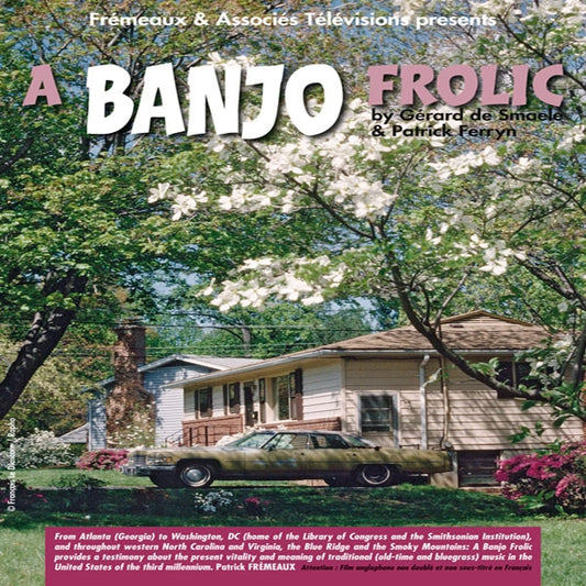 By Gerard De Smaele & Patrick Ferryn - A Banjo Frolic - Documentary Film - <NONE> - DVD