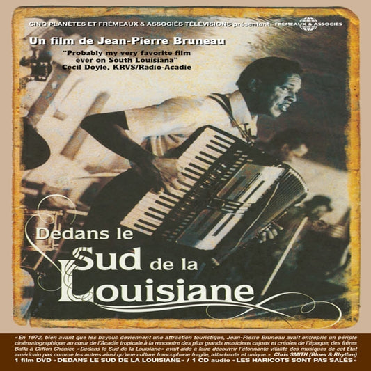 Un Film De Jean-Pierre Bruneau - Dedans Le Sud De La Louisiane (Accompagné Du Cd Les Haricots Sont Pas Salés)(Cd+Dvd) - Rock/Pop - DCD