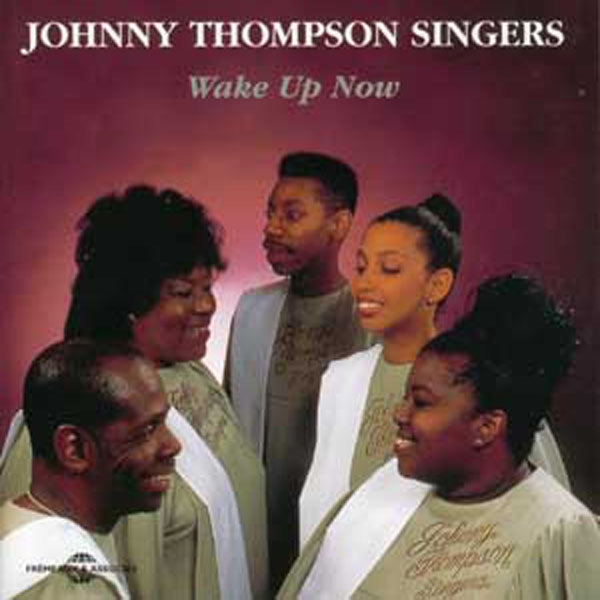 Johnny Thompson Singers - Wake Up Now - Rock/Pop - CD