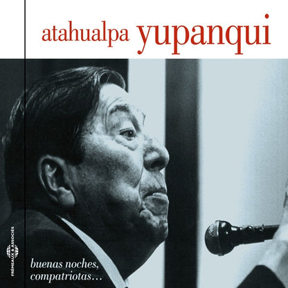 Atahualpa Yupanqui (Live 1982) - Buenas Noches, Compatriotas - Rock/Pop - CD
