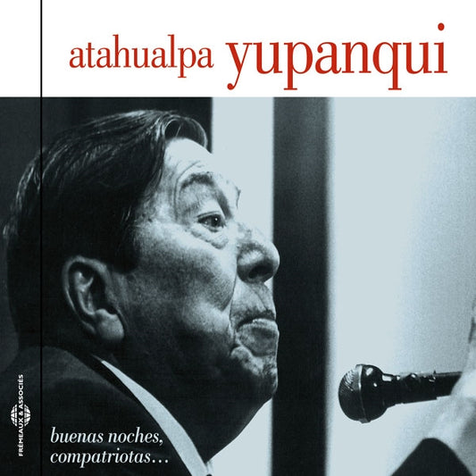 Atahualpa Yupanqui (Live 1982) - Buenas Noches, Compatriotas - Rock/Pop - CD