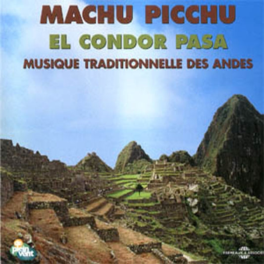 Machu Picchu - El Condor Pasa - Musique Des Andes - Rock/Pop - CD
