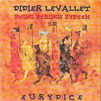 Didier Levallet - Swing String System - Swing Strings System - Eurydice - Rock/Pop - CD