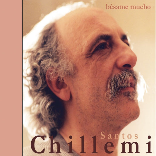 Santos Chillemi - Besame Mucho - Rock/Pop - CD