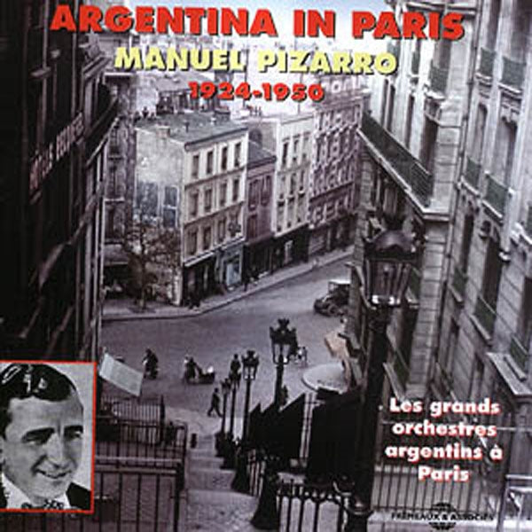 Manuel Pizarro - Argentina In Paris : 1924-1950 - Rock/Pop - DCD